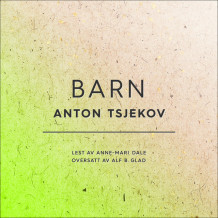 Barn av Anton Tsjekhov (Nedlastbar lydbok)