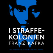 I straffekolonien av Franz Kafka (Nedlastbar lydbok)
