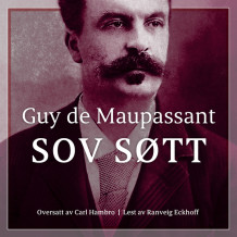 Sov søtt av Guy de Maupassant (Nedlastbar lydbok)