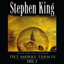 Det mørke tårn 4 - Del 3: Kom, innhøstingstid av Stephen King (Nedlastbar lydbok)