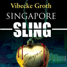 Singapore Sling av Vibecke Groth (Nedlastbar lydbok)