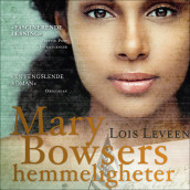 Mary Bowsers hemmeligheter av Lois Leveen (Nedlastbar lydbok)