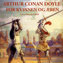 For kvinnen og æren av Sir Arthur Conan Doyle (Nedlastbar lydbok)