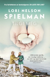 Tilgi meg av Lori Nelson Spielman (Innbundet)