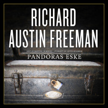 Pandoras eske av Richard Austin Freeman (Nedlastbar lydbok)