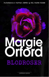 Blodroser av Margie Orford (Innbundet)
