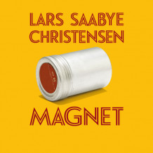 Magnet av Lars Saabye Christensen (Nedlastbar lydbok)