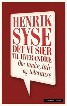 Det vi sier til hverandre av Henrik Syse (Ebok)