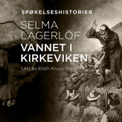 Vannet i Kirkeviken av Selma Lagerlöf (Nedlastbar lydbok)