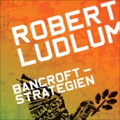 Bancroftstrategien av Robert Ludlum (Nedlastbar lydbok)