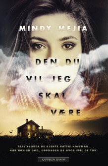 Den du vil jeg skal være av Mindy Mejia (Innbundet)