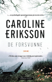 De forsvunne av Caroline Eriksson (Innbundet)