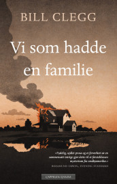 Vi som hadde en familie av Bill Clegg (Innbundet)