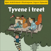 Tyvene i treet av Bjørn Arild Ersland (Nedlastbar lydbok)