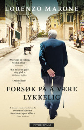 Forsøk på å være lykkelig av Lorenzo Marone (Ebok)