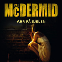 Arr på sjelen av Val McDermid (Nedlastbar lydbok)