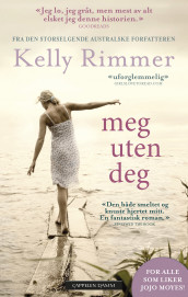 Meg uten deg av Kelly Rimmer (Heftet)