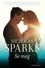 Se meg av Nicholas Sparks (Innbundet)