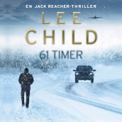 61 timer av Lee Child (Nedlastbar lydbok)