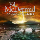 Knusende stillhet av Val McDermid (Nedlastbar lydbok)