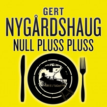 Nullpluss pluss av Gert Nygårdshaug (Nedlastbar lydbok)