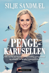 Pengekarusellen av Silje Sandmæl (Ebok)