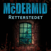 Retterstedet av Val McDermid (Nedlastbar lydbok)