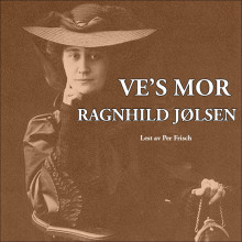 Ve's mor av Ragnhild Jølsen (Nedlastbar lydbok)