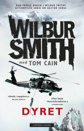 Dyret av Tom Cain og Wilbur Smith (Innbundet)