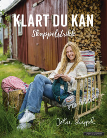 Klart du kan Skappelstrikk av Dorthe Skappel (Innbundet)