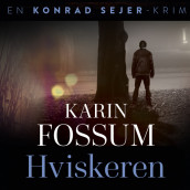 Hviskeren av Karin Fossum (Nedlastbar lydbok)