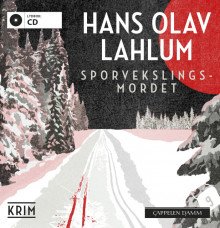 Sporvekslingsmordet av Hans Olav Lahlum (Lydbok-CD)
