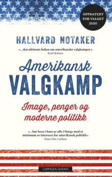 Amerikansk valgkamp av Hallvard Notaker (Ebok)