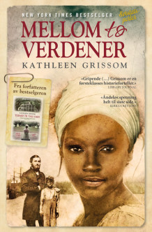 Mellom to verdener av Kathleen Grissom (Ebok)