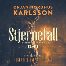 Stjernefall 1 av Ørjan Nordhus Karlsson (Nedlastbar lydbok)