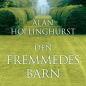 Den fremmedes barn av Alan Hollinghurst (Nedlastbar lydbok)