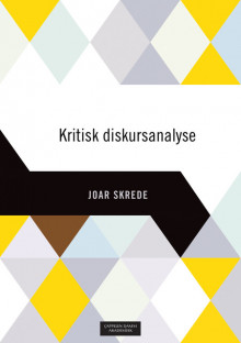 Kritisk diskursanalyse av Joar Skrede (Heftet)