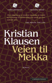Veien til Mekka av Kristian Klausen (Heftet)