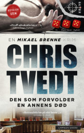 Den som forvolder en annens død av Chris Tvedt (Heftet)