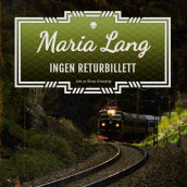 Ingen returbillett av Maria Lang (Nedlastbar lydbok)