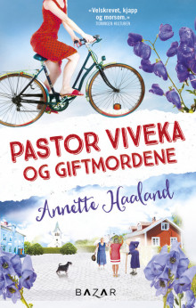 Pastor Viveka og giftmordene av Annette Haaland (Heftet)