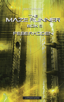 The Maze runner 5. Feberkoden av James Dashner (Ebok)