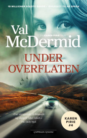 Under overflaten av Val McDermid (Ebok)