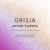 Grisja av Anton Tsjekhov (Nedlastbar lydbok)