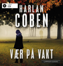 Vær på vakt av Harlan Coben (Lydbok-CD)