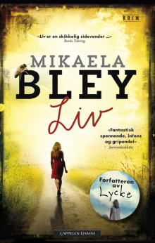 Liv av Mikaela Bley (Ebok)