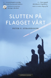 Slutten på flagget vårt av Peter Franziskus Strassegger (Ebok)