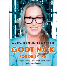 Godt nok for de svina av Anita Krohn Traaseth (Nedlastbar lydbok)