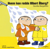 Hvem kan redde Albert Åberg? av Gunilla Bergström (Nedlastbar lydbok)