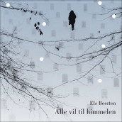 Alle vil til himmelen av Els Beerten (Nedlastbar lydbok)